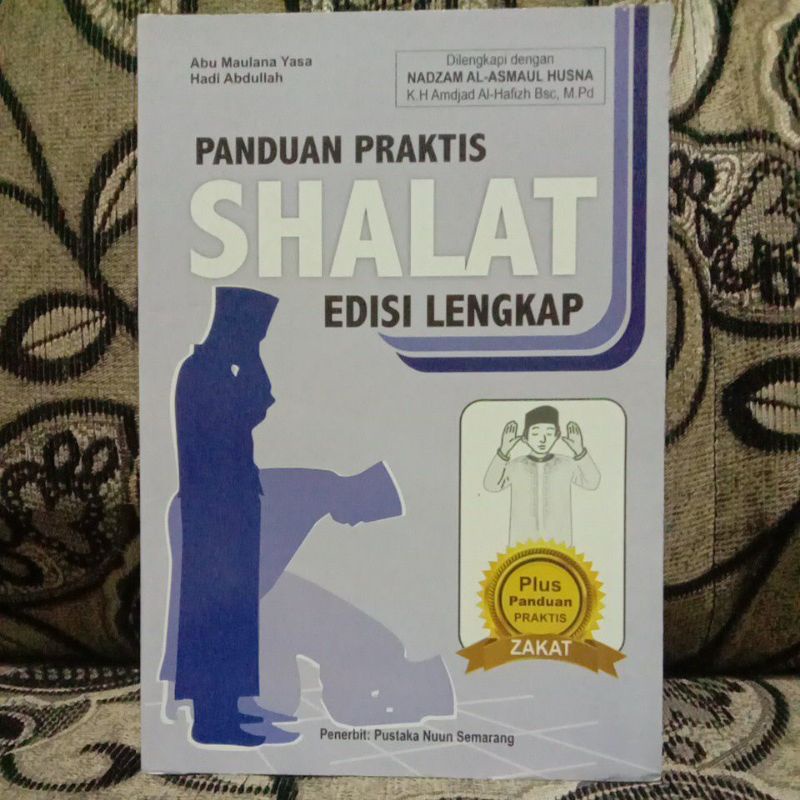 

Panduan Praktis Shalat Lengkap/tuntunan shalat lengkap ukuran A5