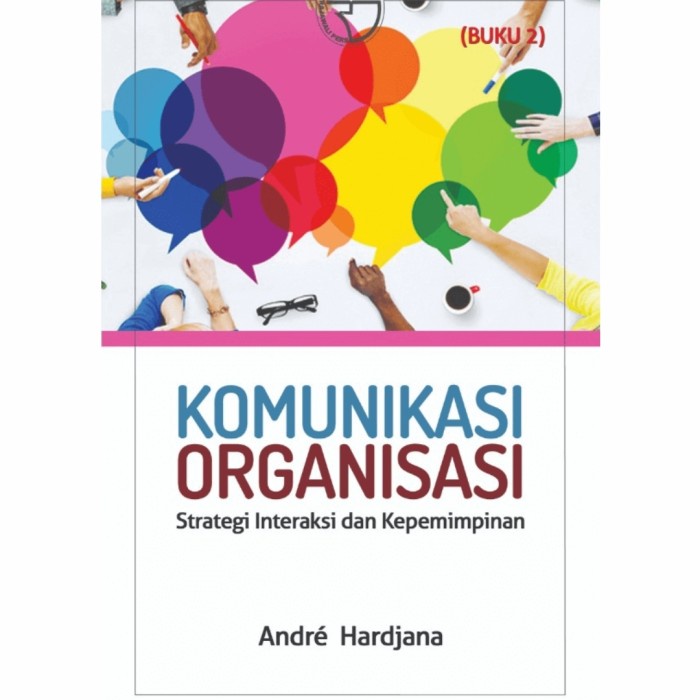 

PROMO!!! BUKU KOMUNIKASI ORGANISASI ANDRE HARDJANA ( BUKU 2 ) ORIGINAL RGP TERLARIS