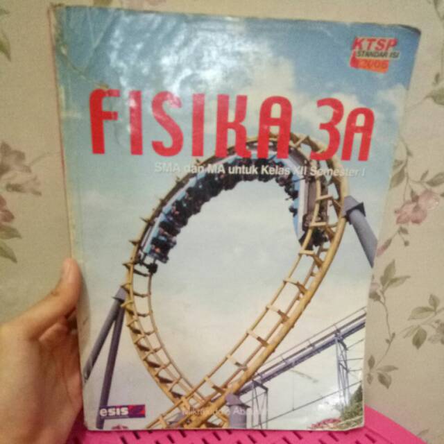 Buku Paket Fisika Esis kelas 3 semester 1 KTSP 2006