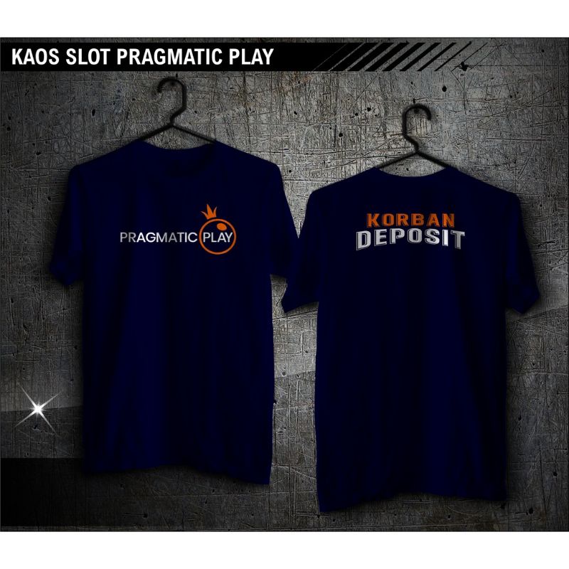 MILIKI Kaos Pragmatic Play Korban Deposit | Kaos Game Slot | Kata Kata Kaos | Baju Distro PREMIUM COMBED