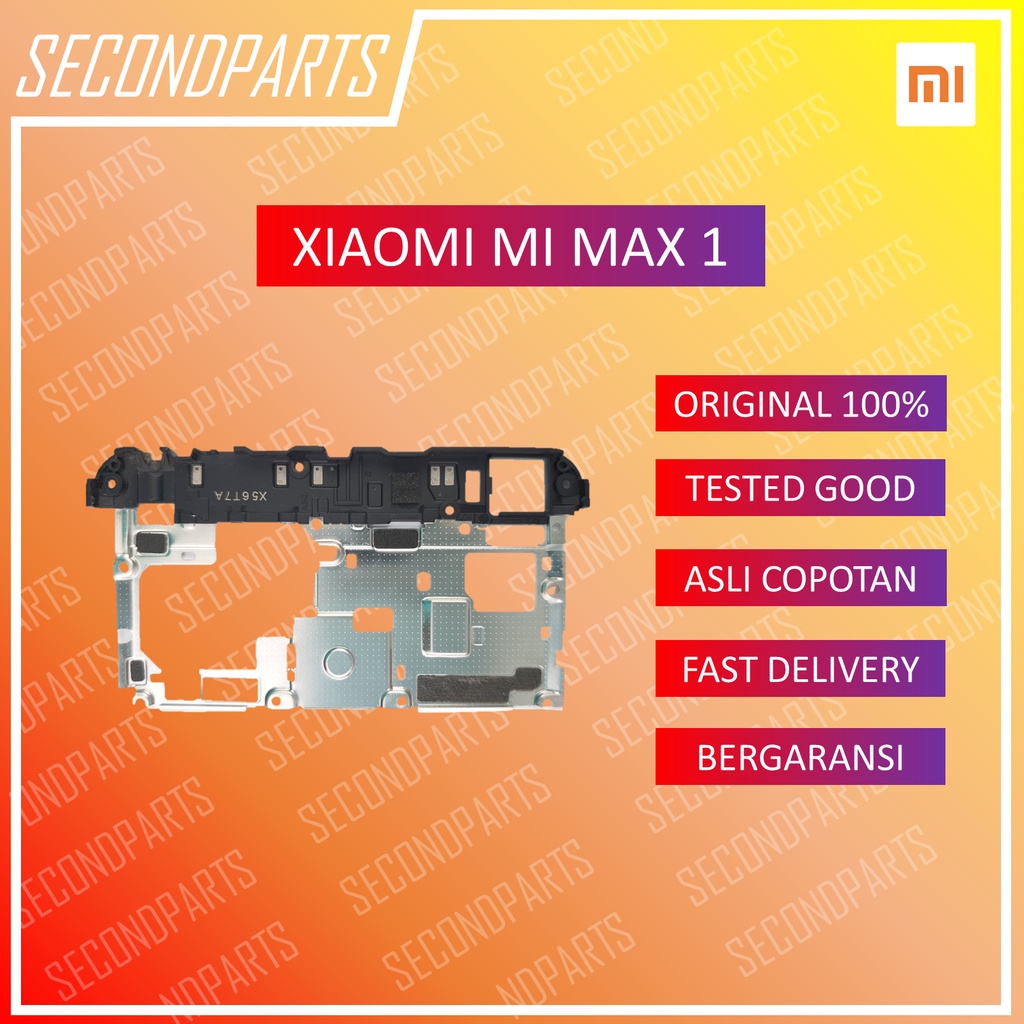 COVER TUTUP RANGKA MESIN ATAS XIAOMI MI MAX 1 ORIGINAL COPOTAN