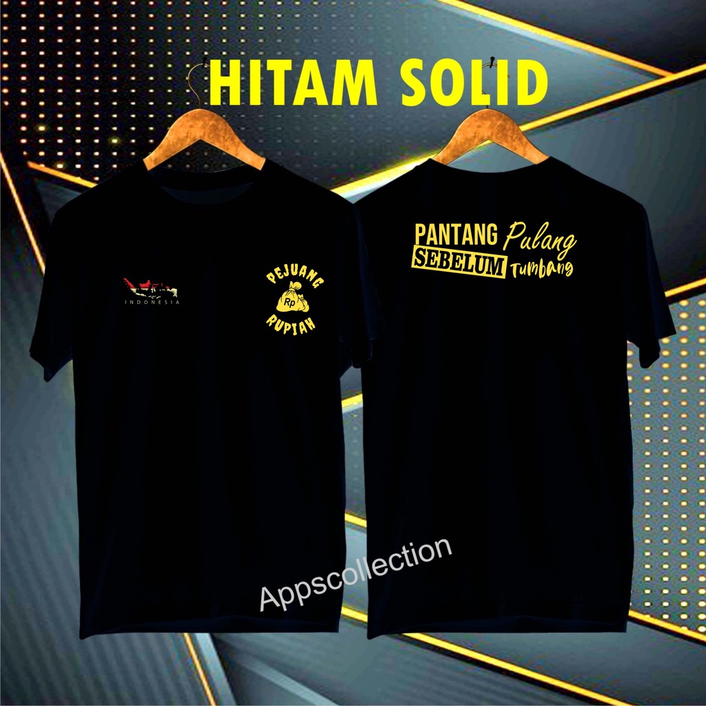 Cod Gratis Ongkir Kaos Pejuang Rupiah Tumbang Db gold /KAOS EKSPRESI distro KAOS BANDUNG MURAH KAOS DISTRO MURAH HIT MURAH NAMPOL GRATIS ONGKIR PROMO MURAH KAOS PAKAIAN PRIA TERLARIS/KAOS HITS/KAOS BANDUNG/KAOS MURAH/KAOS PAKAIAN PRIA PAKAIAN WANIT