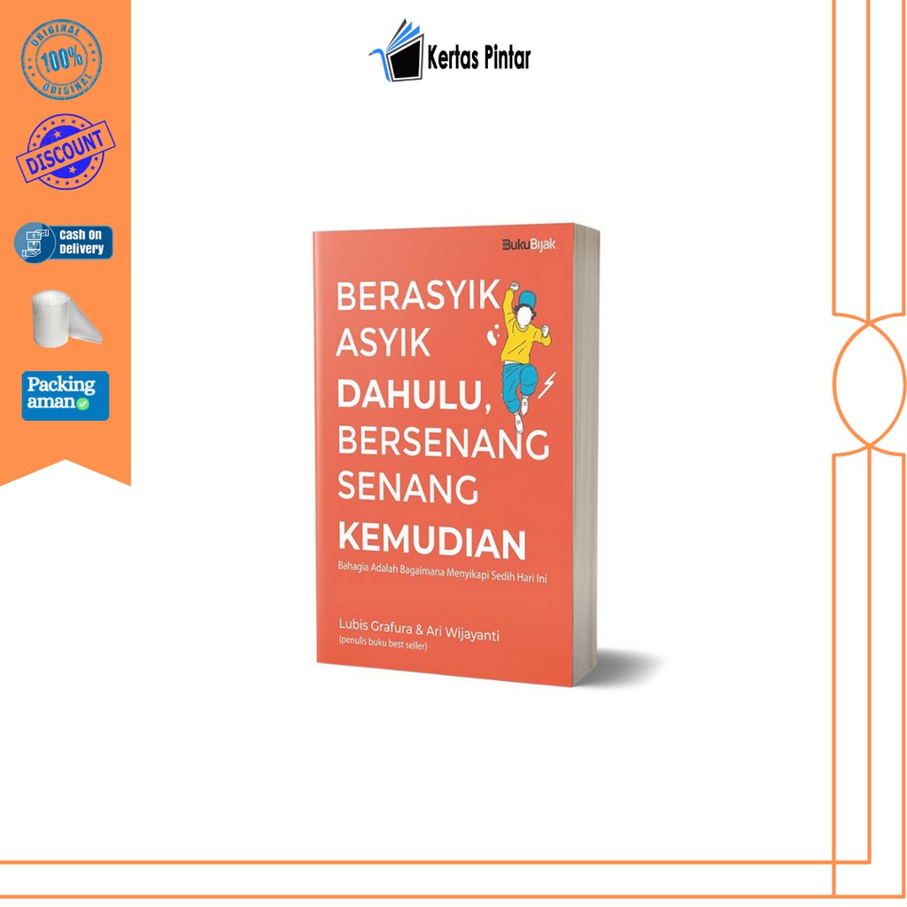 BERASYIK ASYIK DAHULU BERSENANG SENANG KEMUDIAN