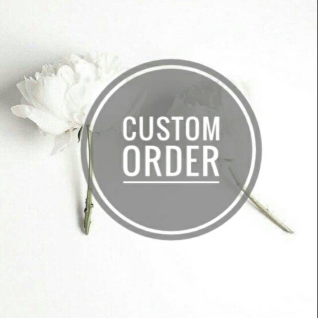 

Custom order 10rb