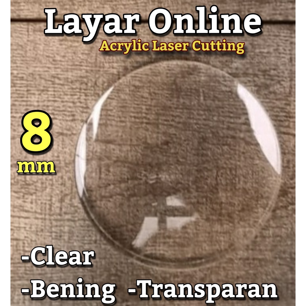 Acrylic Bening 8mm Custom Bulat Lingkaran Diameter Akrilik 8 mm LASERCUT
