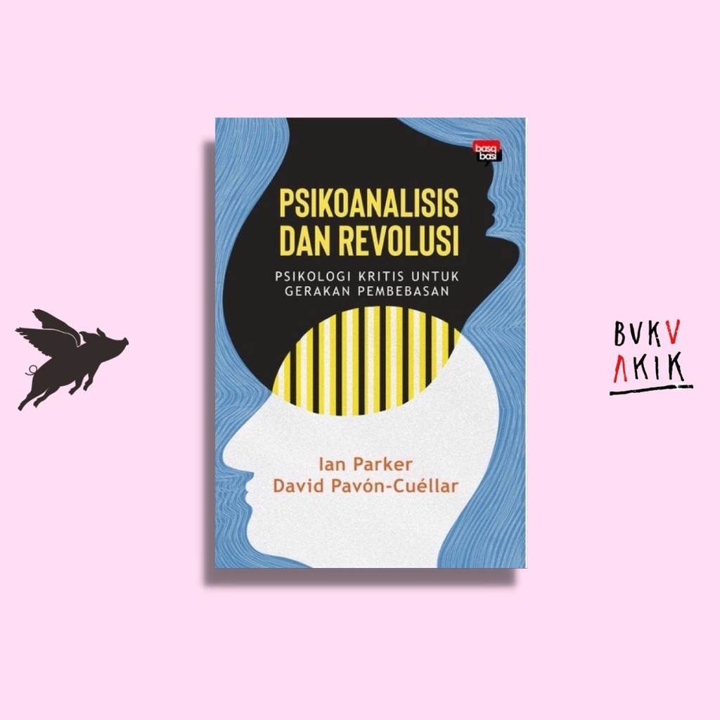 Psikoanalisis dan Revolusi - Ian Parker dan David Pavón-Cuéllar