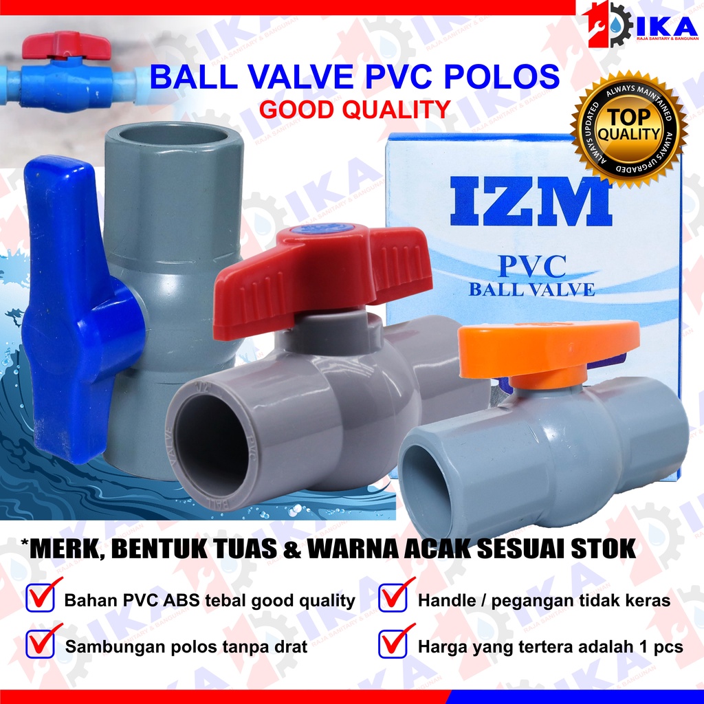 Ball Valve 1/2 3/4 1Inci PVC HPP / Stop Kran Pipa Ballvalve PVC 1/2” HPP / Stop Keran 1/2 Inch PVC HPP / STOP KRAN PIPA 1/2 / BALL VALVE 1 PER 2 INCH PVC TERMURAH