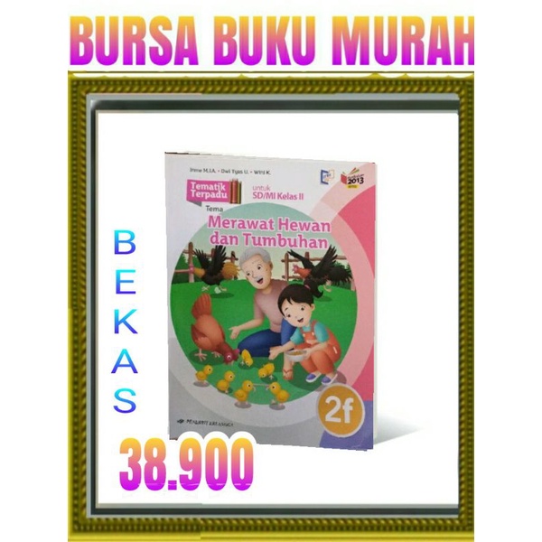 

TEMATIK TERPADU 2F MERAWAT HEWAN SD MI KELAS 2 K13N ERLANGGA