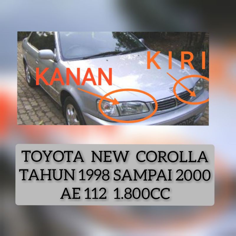 Headlamp lampu besar new corolla 1998 1999 2000 kanan