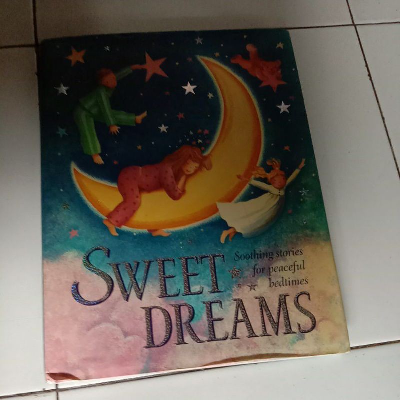 Sweet Dreams Shooting Stories for pecefull bedtimes By Nicola Baxter