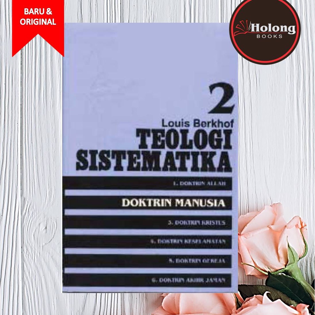 Buku Teologi Sistematika 2: Doktrin Manusia - Louis Berkhof