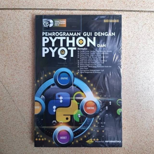 Buku Pemrograman GUI Dengan PYTHON dan PYQT - Budi Raharjo
