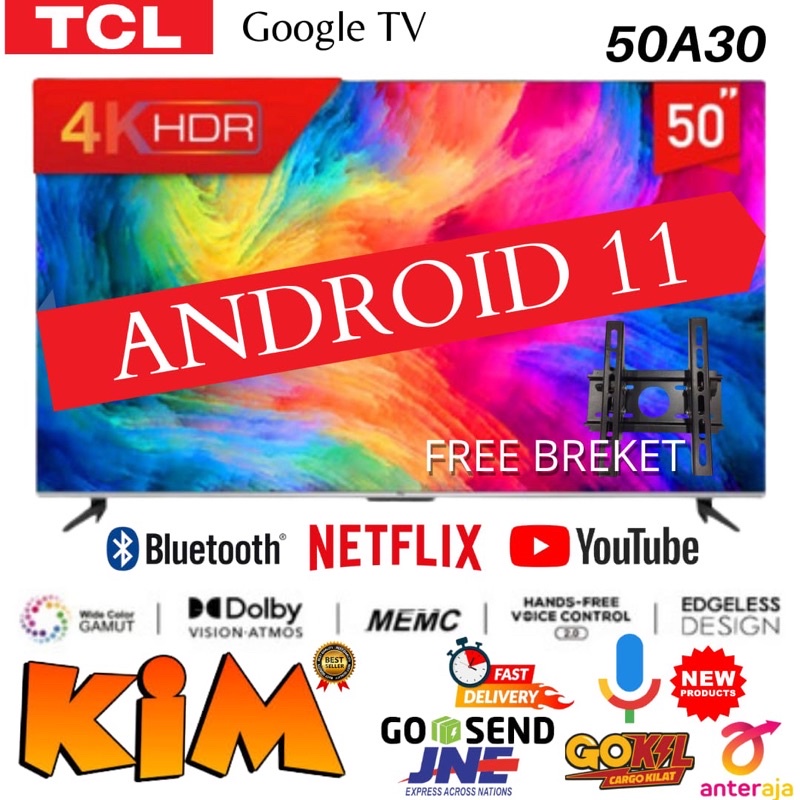 FREE BREKET!!! TCL LED TV 50 inch 50A30 ANDROID 11.0 UHD 4K - DOLBY ATMOS - Google TV MEMC AiPQ - GARANSI RESMI 3 TAHUN