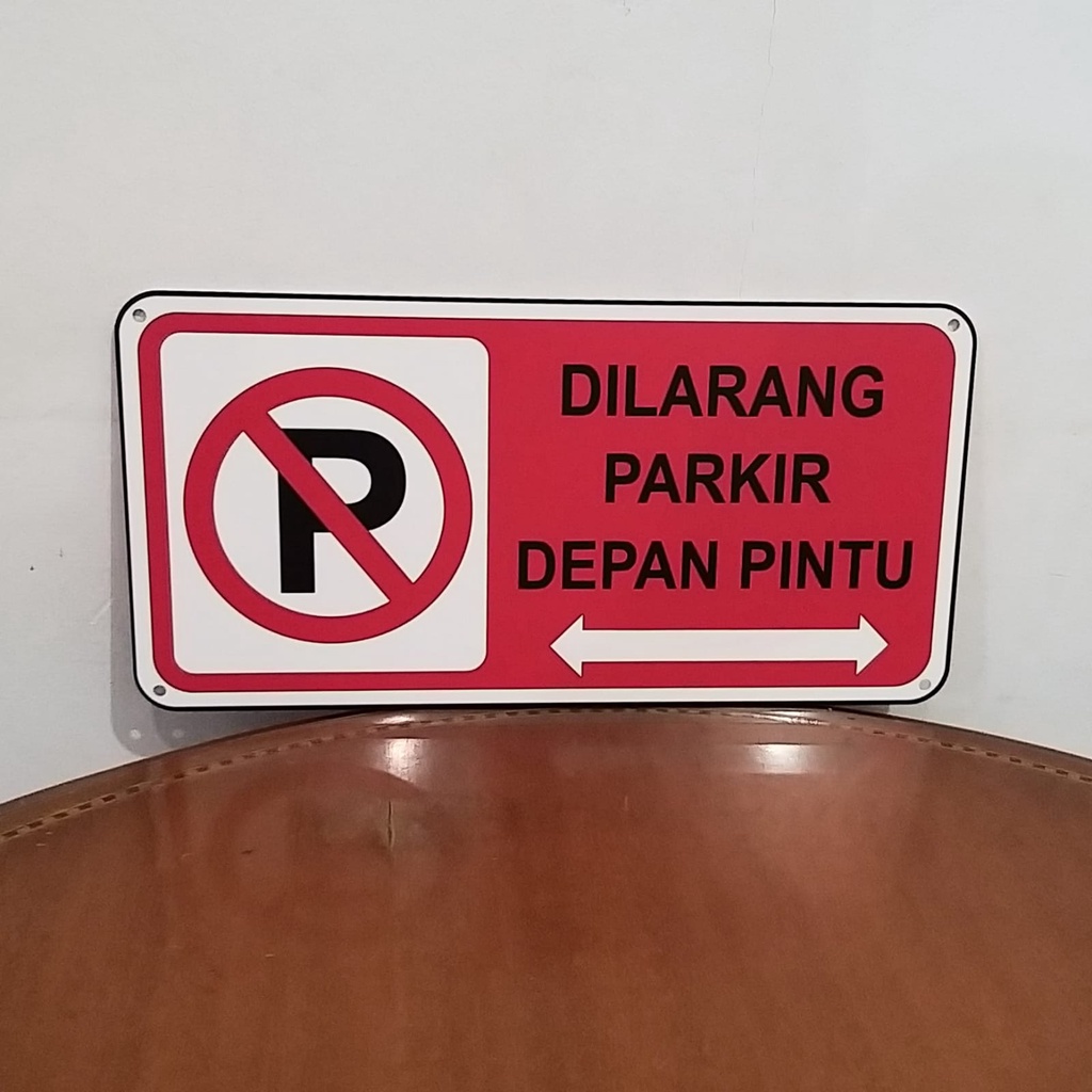 

Dilarang Parkir Depan Pintu Akrilik UV Print 40x20