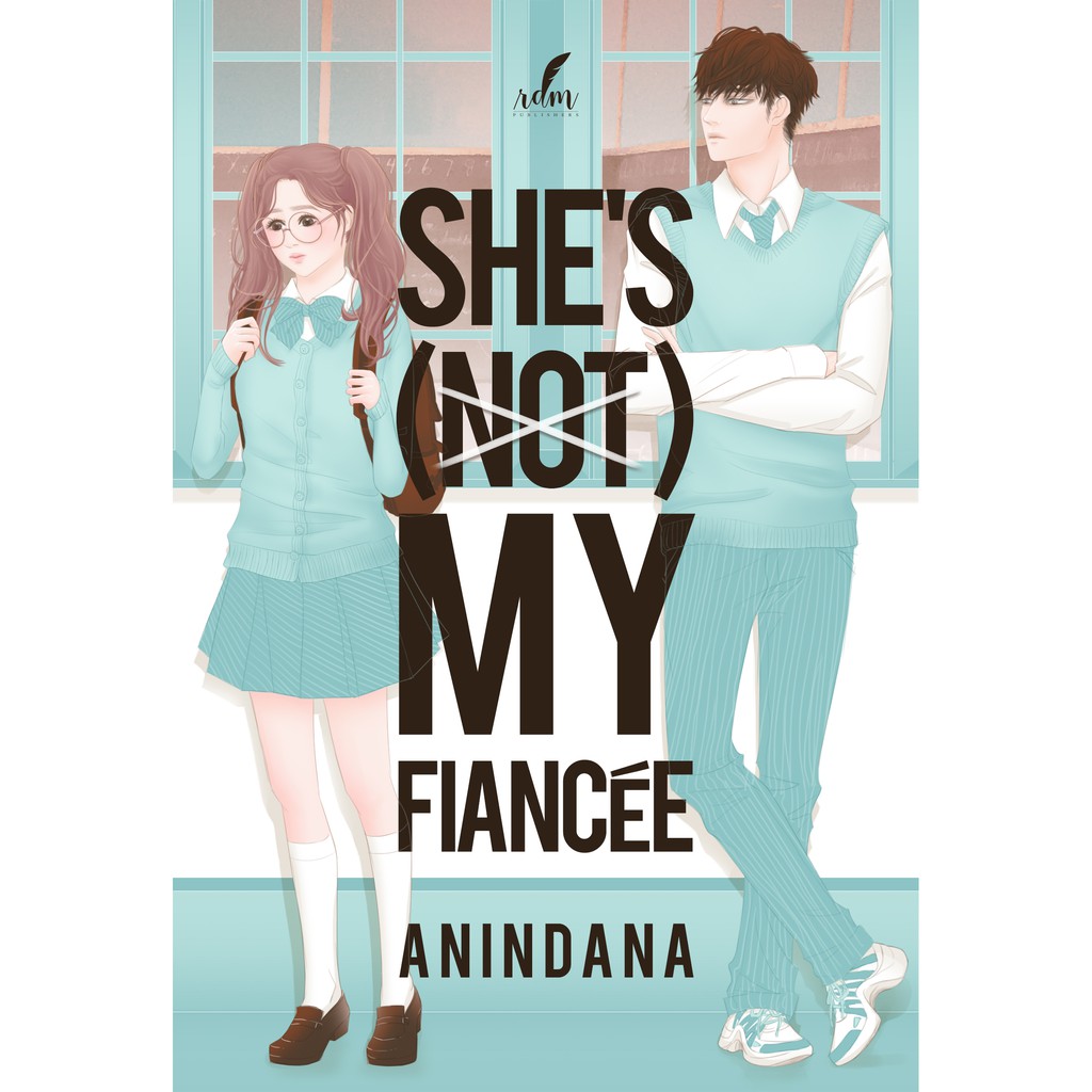 RDM Publishers - Novel She's (Not) My Fiance By Anindana-1