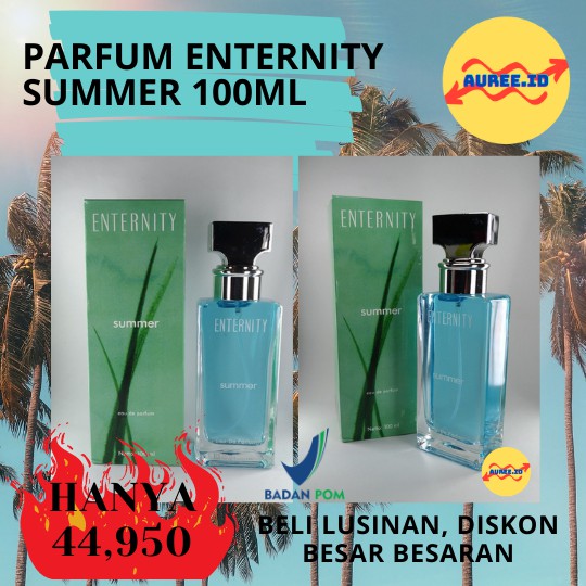 TERMURAH ORIGINAL BPOM Parfum Enternity Summer Eau De Parfum 100ml