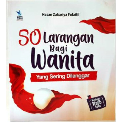 50 Larangan Bagi Wanita Yang Sering Dilanggar