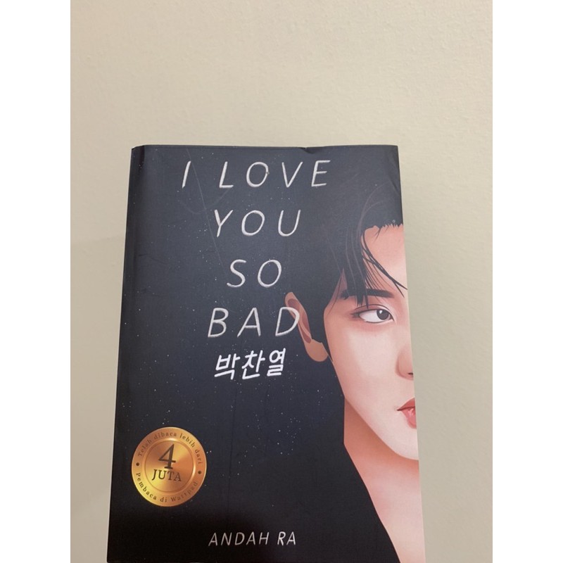 Novel I Love You So Bad - Andah RA (preloved novel ori)