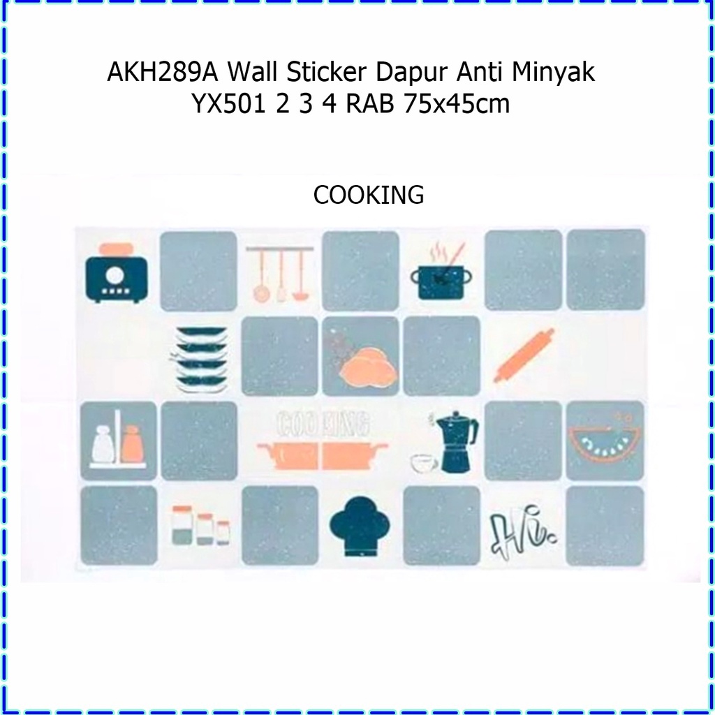 AKH289A Wall Sticker Dapur Anti Minyak YX501/2/3/4 RAB 75x45cm