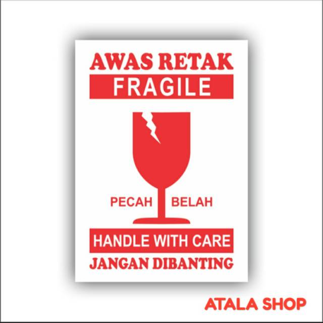 Jual Sticker Fragile Stiker Awas Barang Pecah Belah X Cm