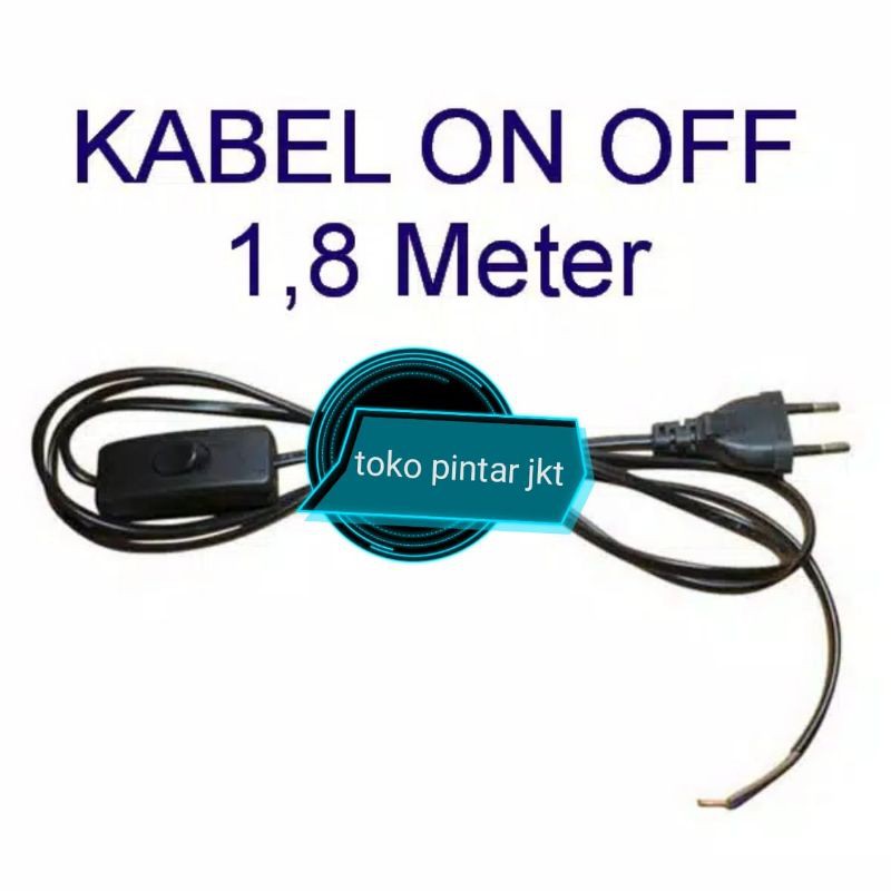 Kabel On Off/ kabel Saklar /Kabel Power  / 1.5meter&amp;1.8Meter