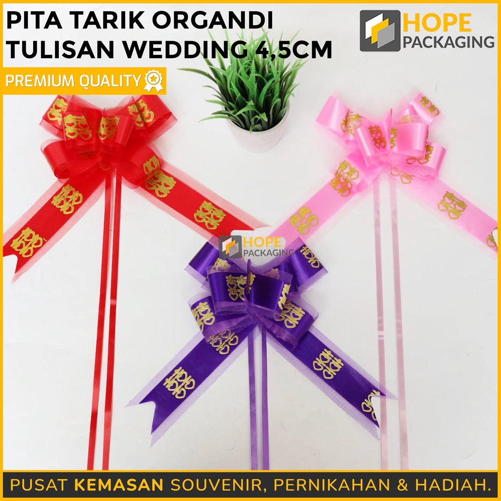 

[Harga / 10 pcs] Pita Tarik Organdi Tulisan Wedding/ Pernikahan/ Imlek Gong Xi Fa Chai