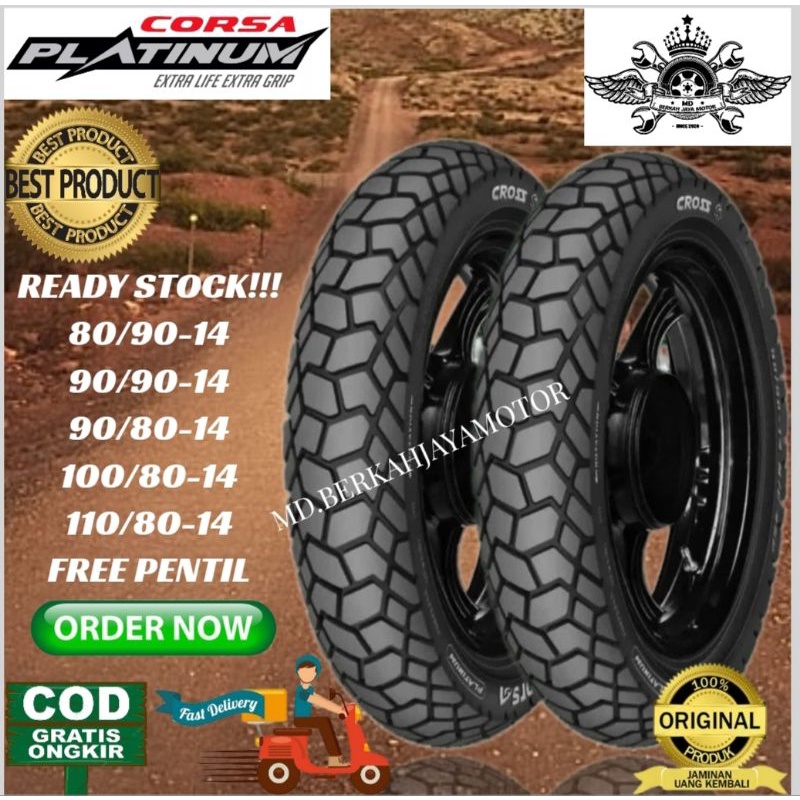 BAN TUBELESS CORSA PLATINUM CROSS S (80/90.14)(90/90.14)(90/80.14)(100/80.14)(110/80.14) FREE PENTIL