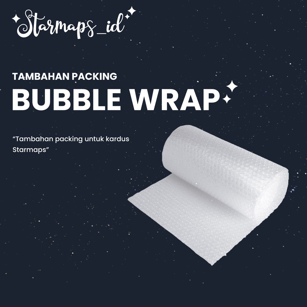 

TAMBAHAN BUBBLE WRAP PACKING UNTUK STARMAPS