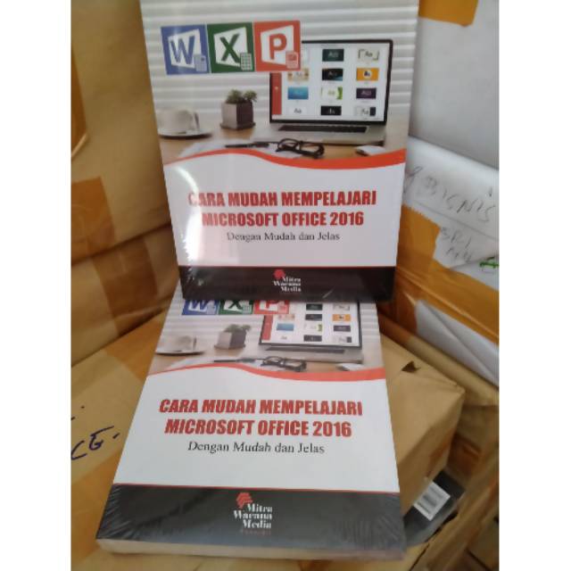 

BUKU Cara Mudah Mempelajari Microsoft Office 2016.oleh Rohmat Taufik