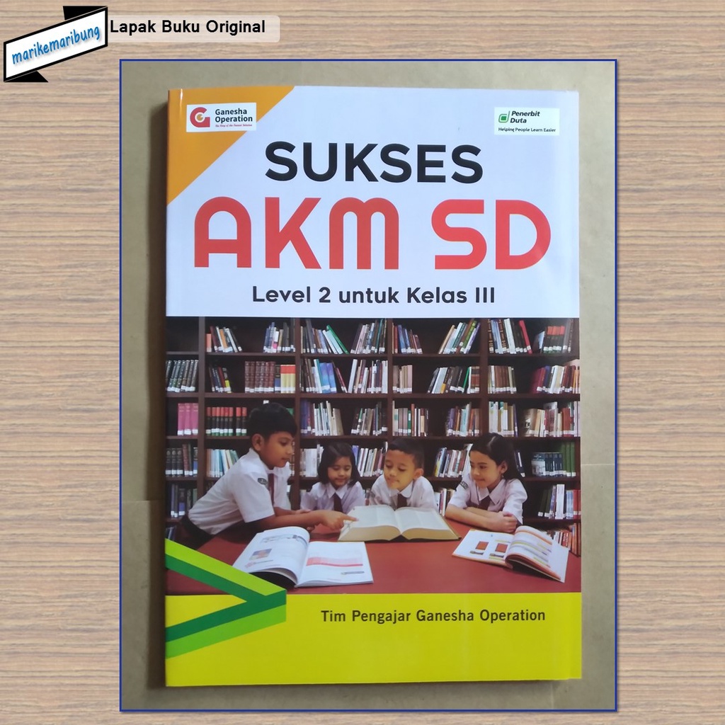Buku AKM Level 2 untuk Kelas 3 SD Ganesha Operation