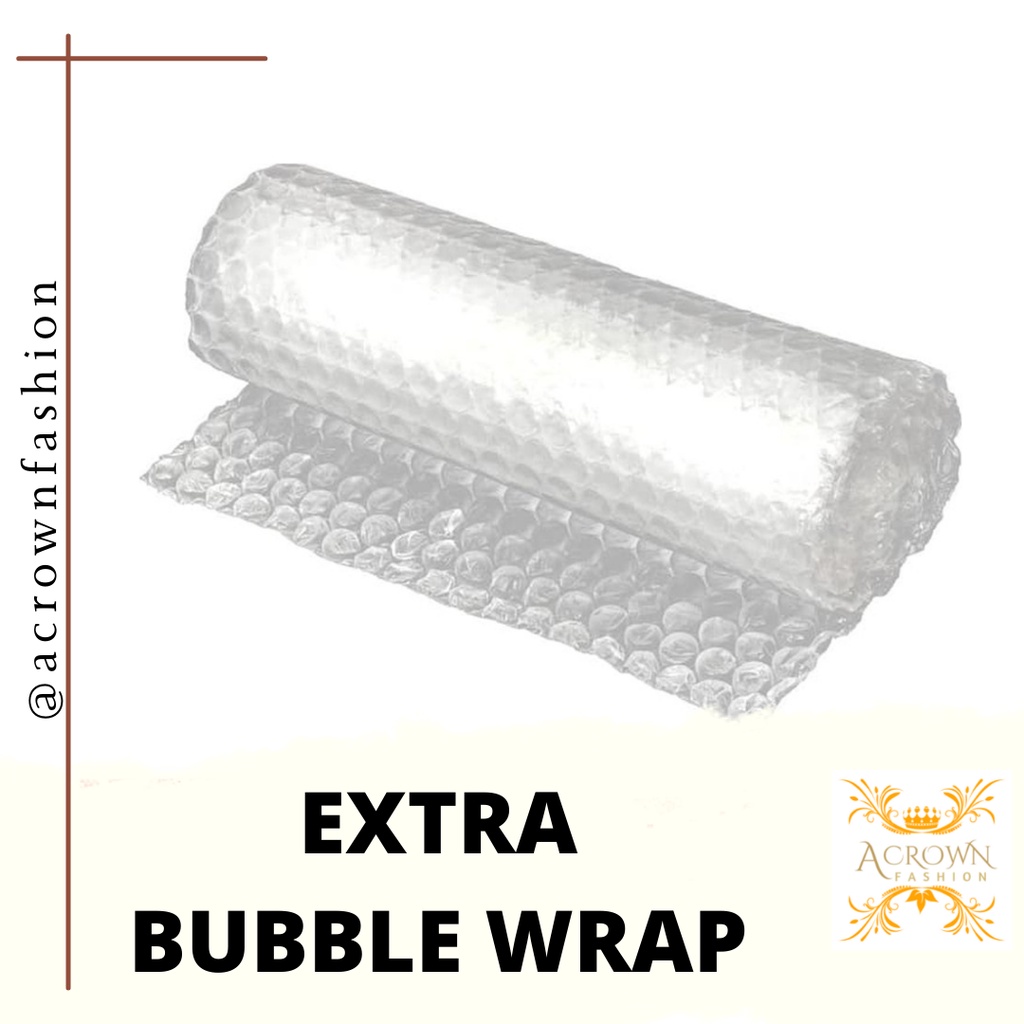 

EXTRA BUBBLE WRAP