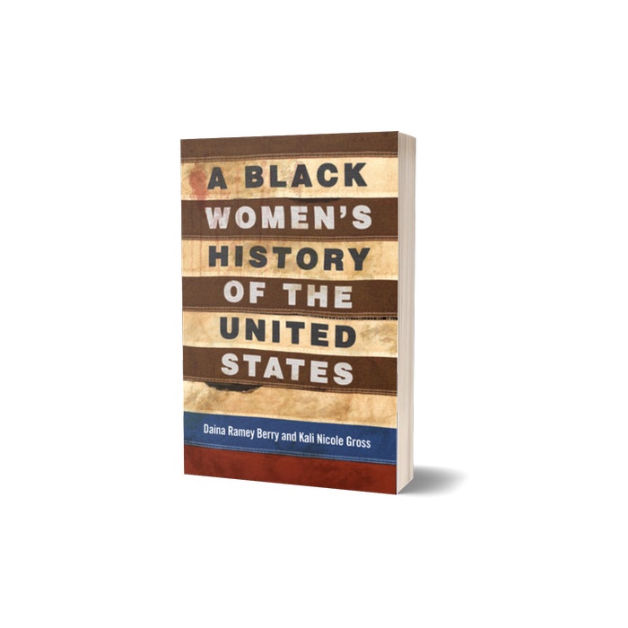 

A Black Women's History of the United States