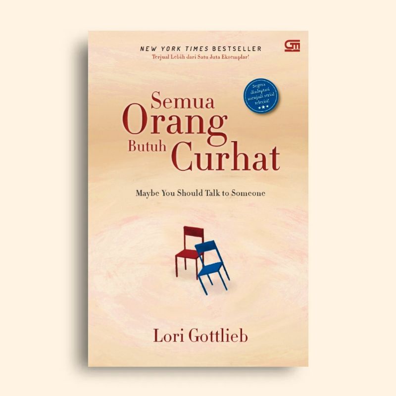 Semua Orang Butuh Curhat Lori Gottlieb