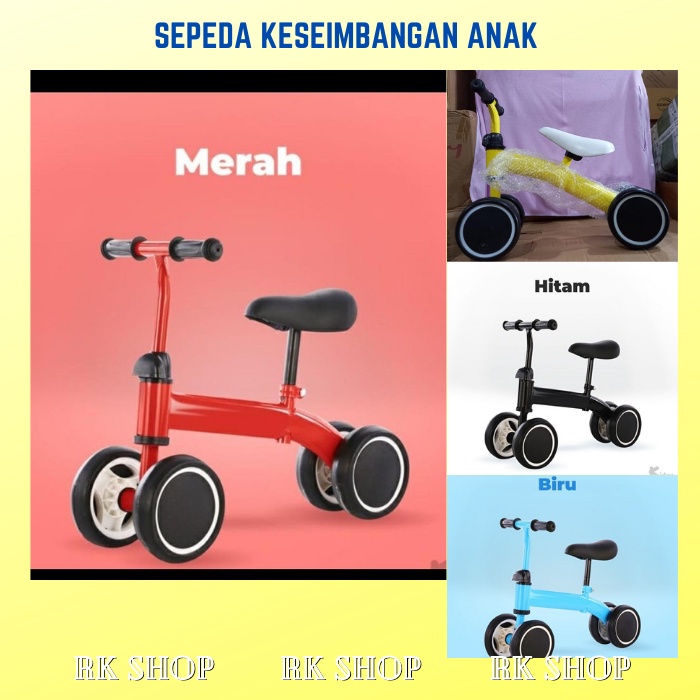 ( 1 Kilo )SEPEDA KESEIMBANGAN ANAK RODA 4 BALANCE BIKE KID