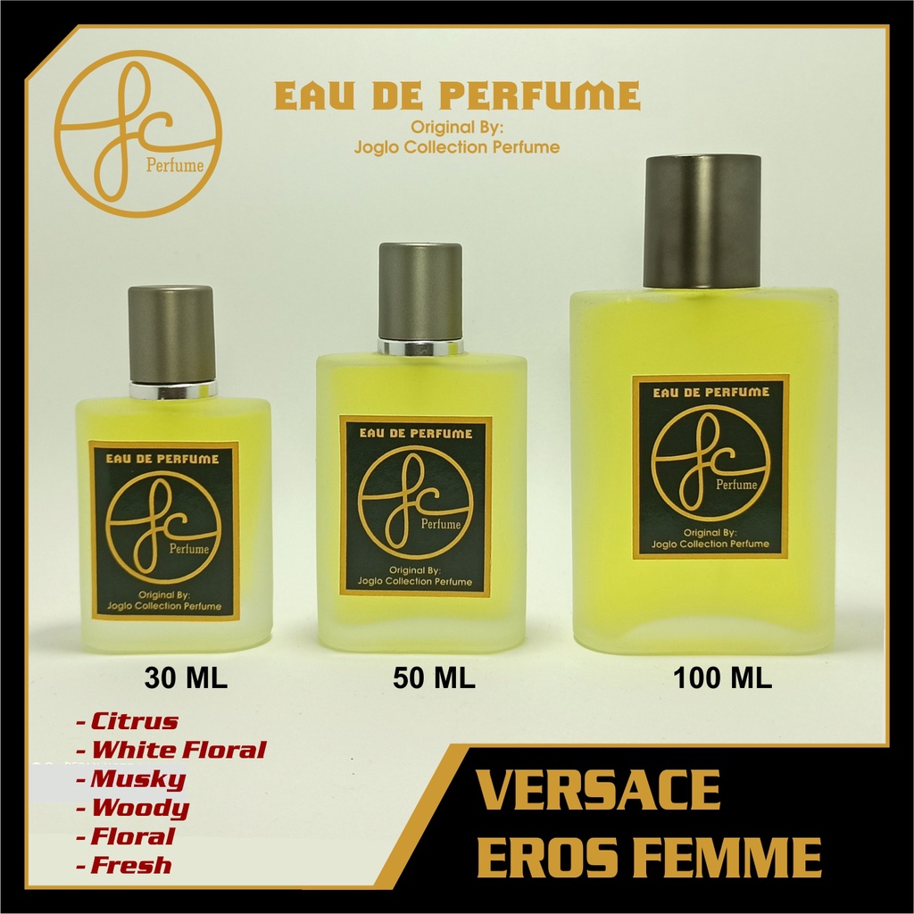 JC PARFUM REFILL VERSACE EROS FEMME KWALITAS SUPER PREMIUM