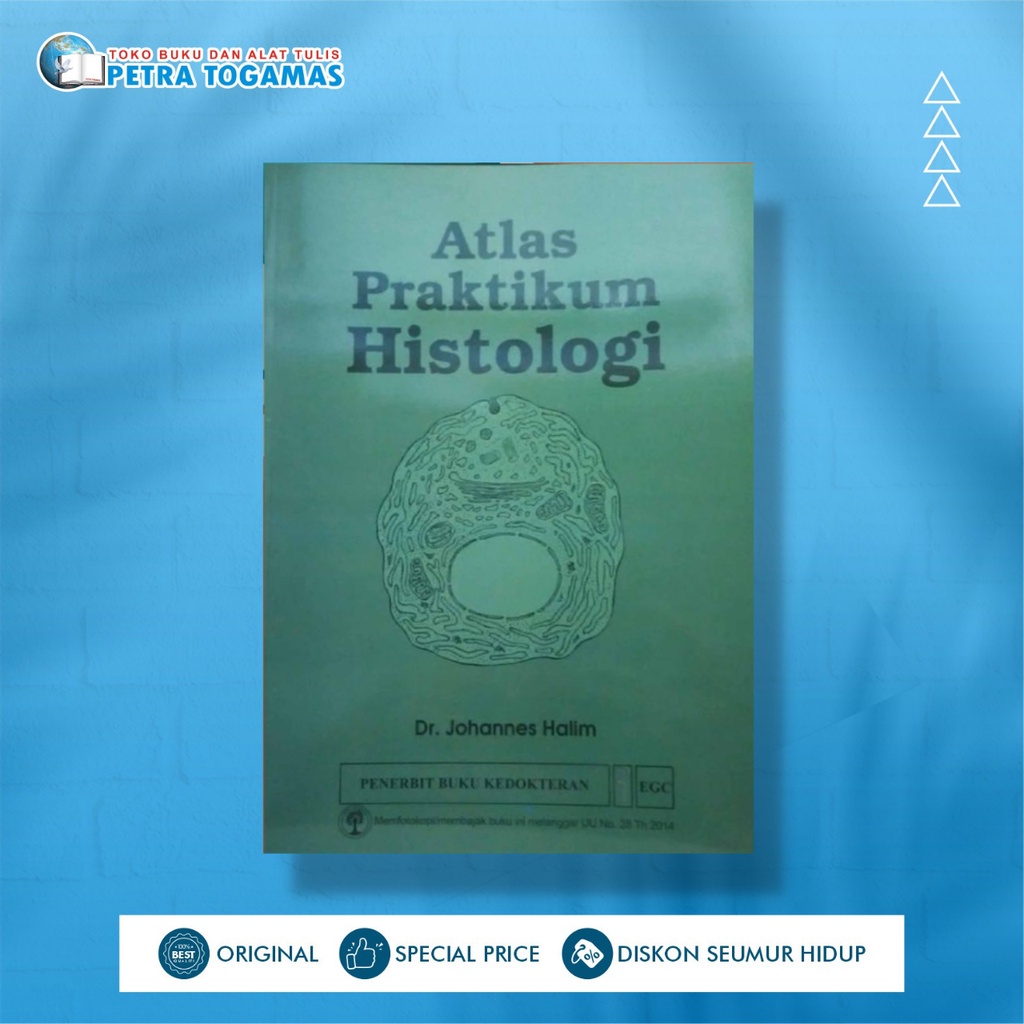 ATLAS PRAKTIKUM HISTOLOGI // DR. JOHANNES HALIM