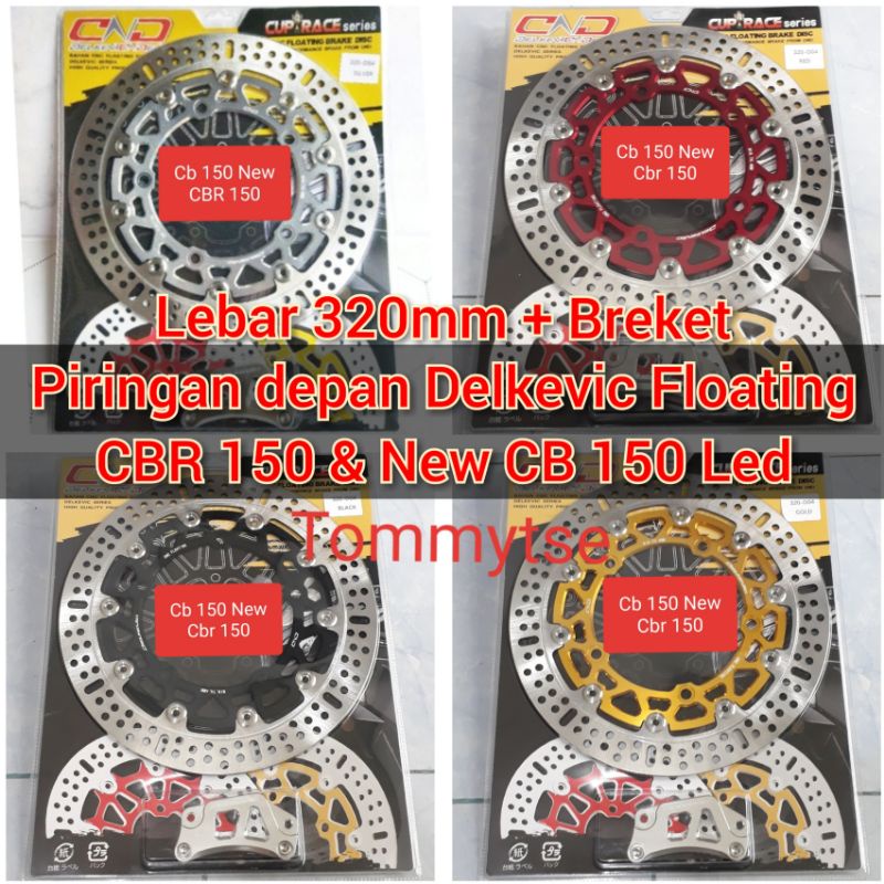 Piringan depan Cbr 150 New Cb 150R 320mm Delkevic dnd floating rem disc cakram Cbr150 facelift k45g 
