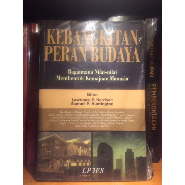 Samuel P Huntington - Kebangkitan Peran budaya; Bagaimana Nilai-nilai Membentuk Kemajuan Manusia