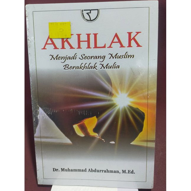 Akhlak Menjadi Seorang Muslim Berakhlak Mulia