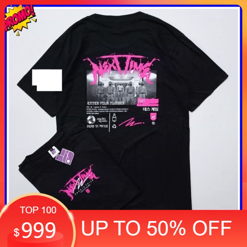 Tshirt Next Time Pria Wanita Lengan Pendek Hitam Putih Squid Game Streetwer Kaos / Thanksinsomnia  /