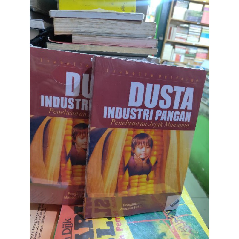 DUSTA INDUSTRI PANGAN Penelusuran Jejak Monsanto Oleh Isabelle Delforge NUPY