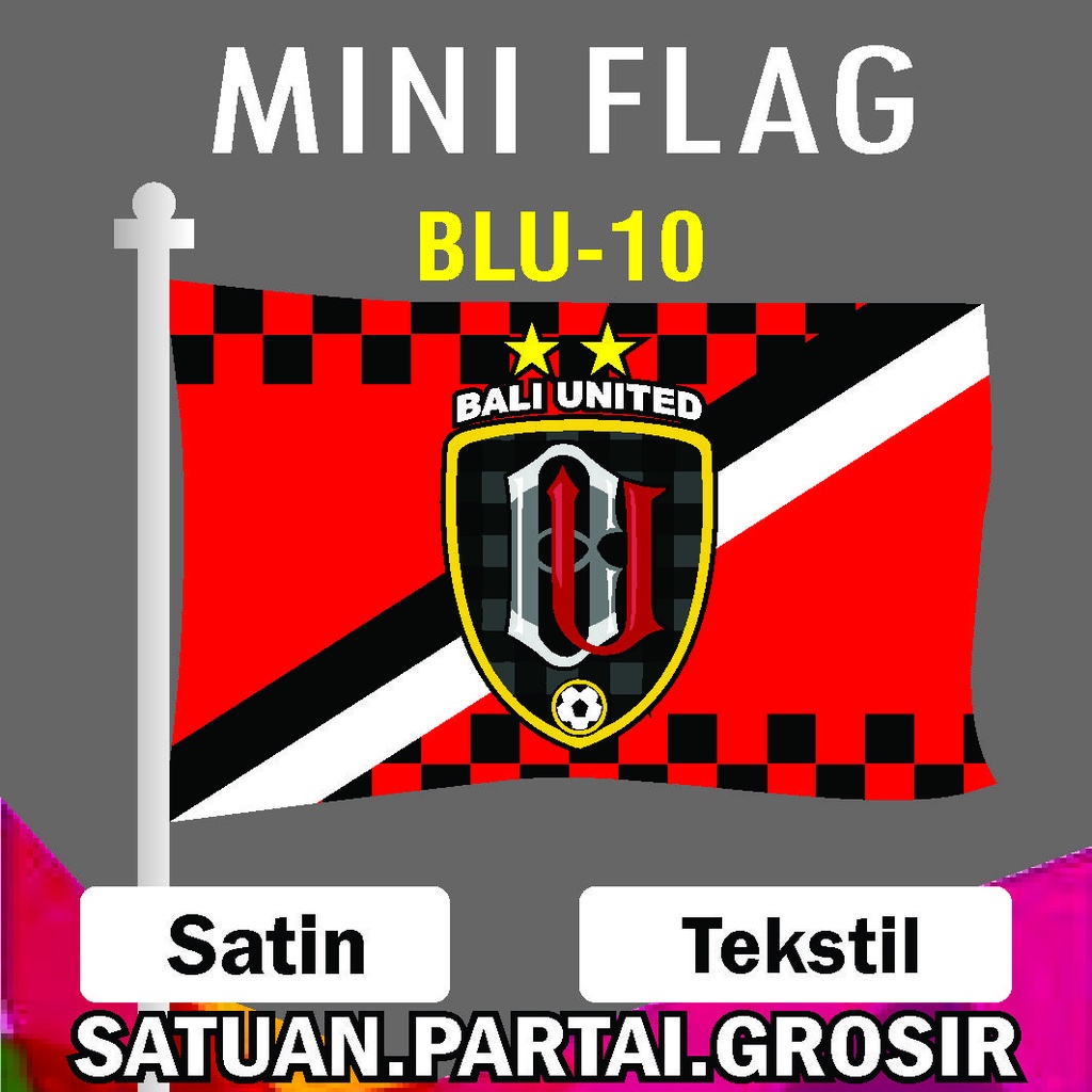 Cetak Bendera Printing Motif Bali United / Mini Flag Custom Bali United / Bendera Organisasi Bali Un