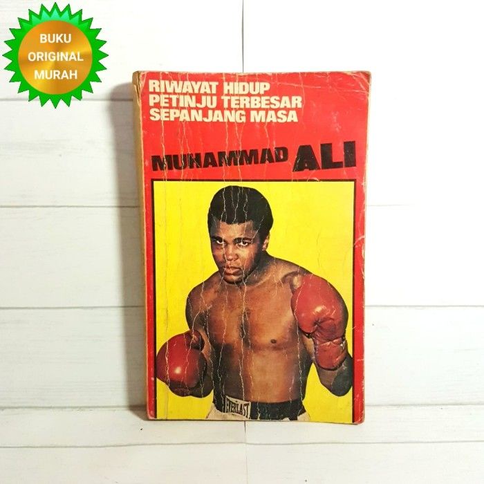 ORIGINAL Riwajat Hidup Petinju Terbesar Sepanjang masa Mohammad Ali