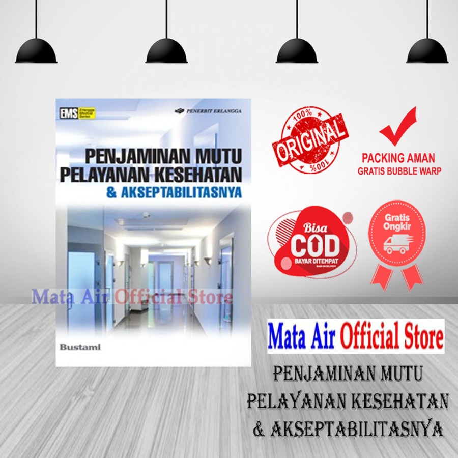PENJAMINAN MUTU PELAYANAN KESEHATAN & AKSEPTABILITASNYA ERLANGGA