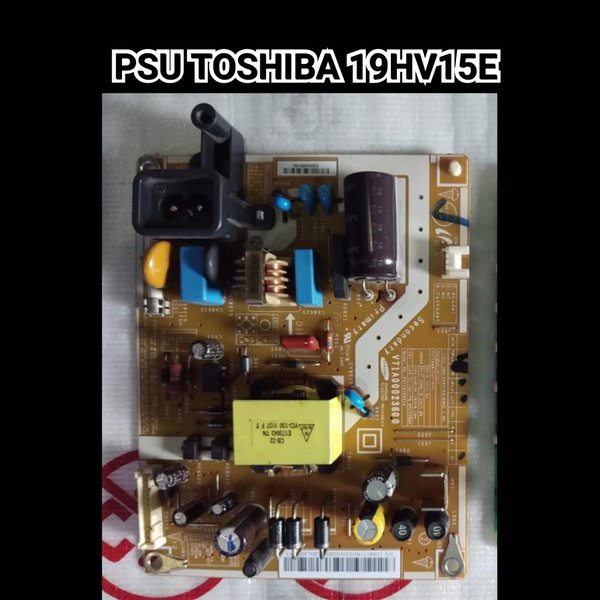 POWER SUPPLY TV TOSHIBA 19HV15E  - PSU TV TOSHIBA 19HV15E