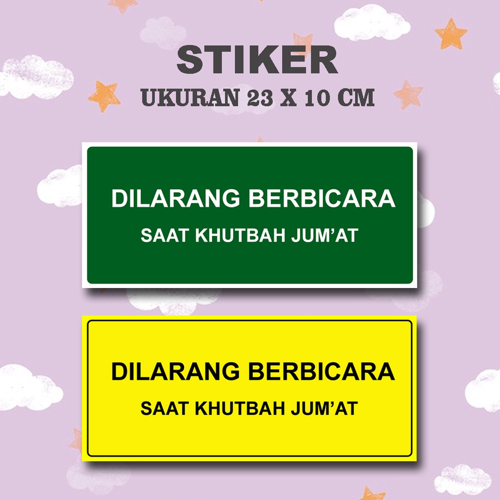 

Stiker Dilarang berbicara saat khutbah jumat Ukuran 23 x 10 cm seller