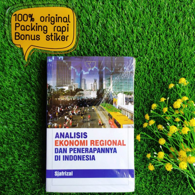 BUKU ANALISIS EKONOMI REGIONAL SJAFRIZAL