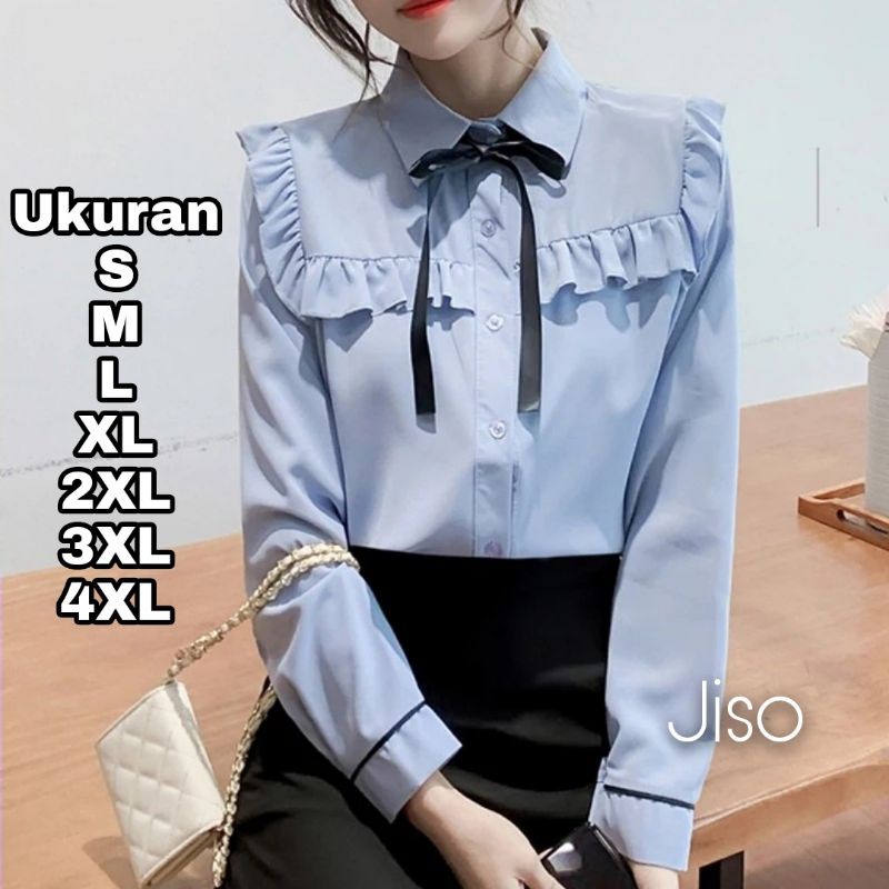 Jiso Blouse Big Size Ukuran Size S M L XL 2XL 3XL 4XL XXL XXXL  XXXXL 2L 3L 4L 5L  Atasan Blouse Wanita Jumbo Atasan Big Size Kemeja Kerja Korea Over Size