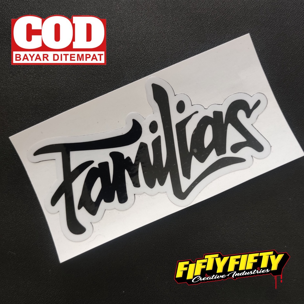 Stiker Print Cut BRAND DISTRO FAMILIAS Stiker Printing Laminasi Glossy Tahan Air Stiker Motor Mobil Helm Sudah Membentuk Pola Desain