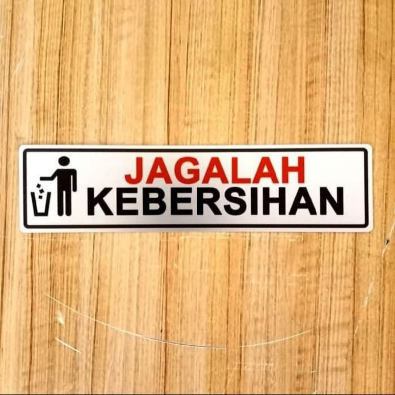 

SIGN LABEL K3 RAMBU SAFETY JAGALAH KEBERSIHAN UKURAN 4X18CM